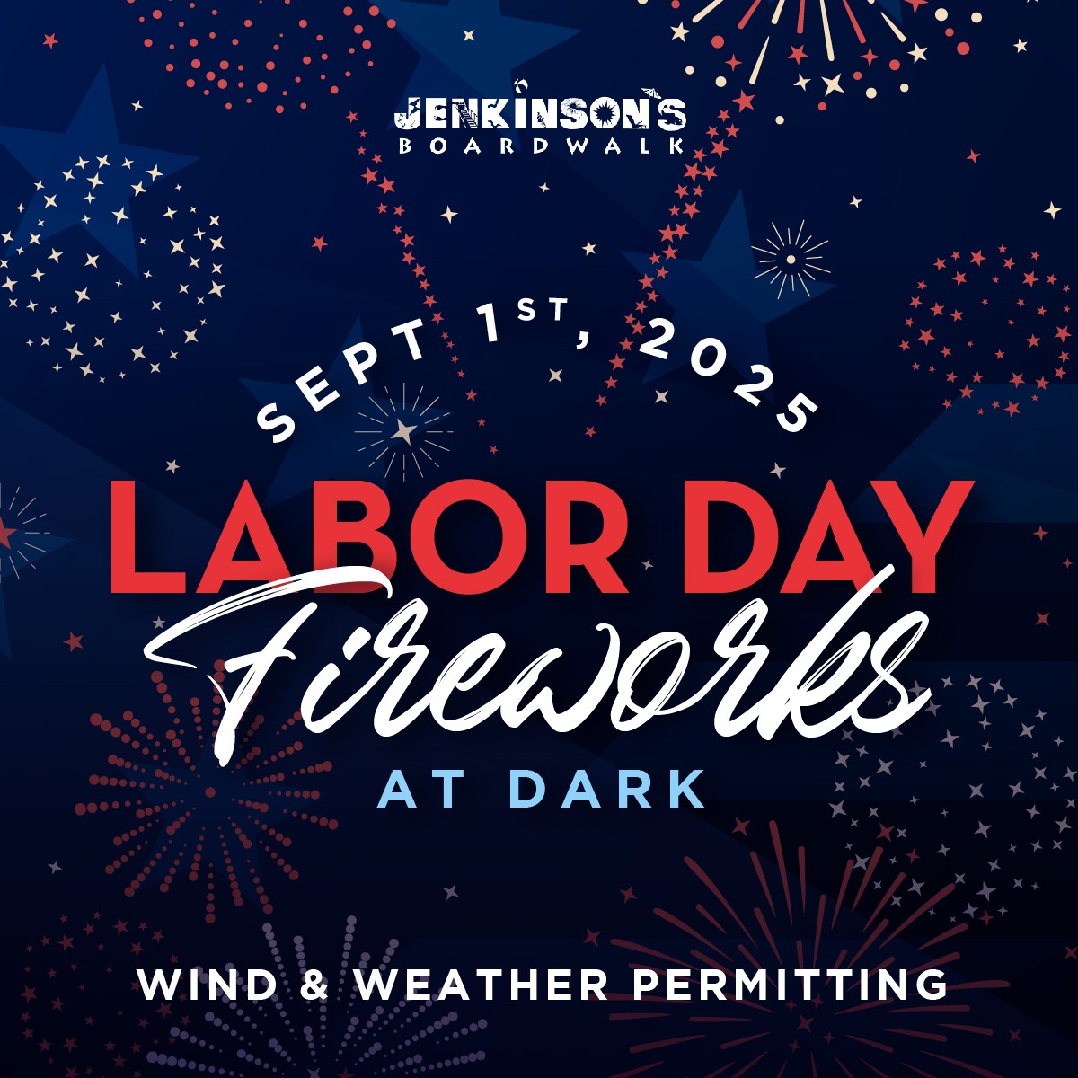 A promotion for Labor Day fireworks at dark on September 1, 2025 at Jenkinson's Boardwalk in Point Pleasant Beach, New Jersey