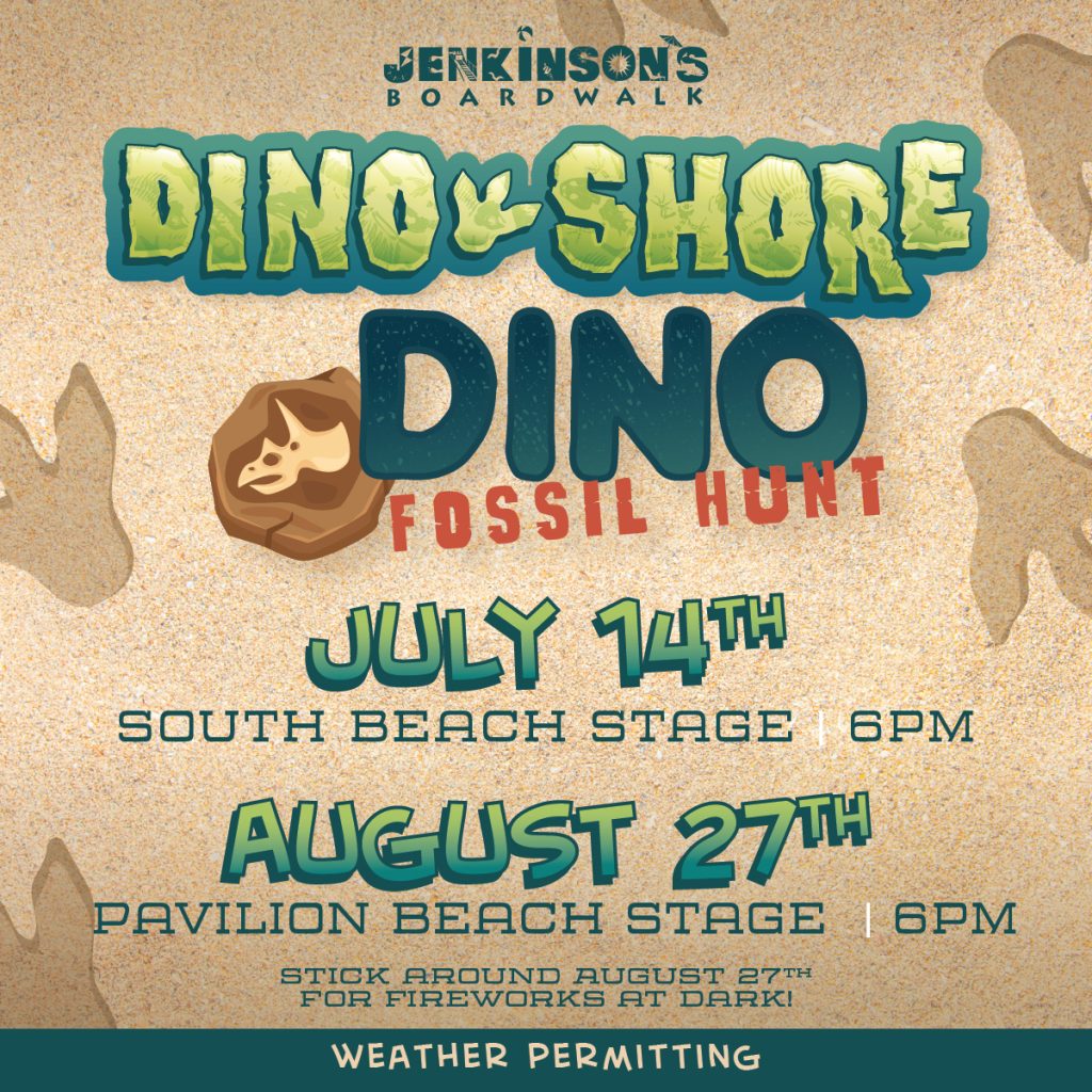 dino fossil hunt at jenkinsons boardwalk on july 14th and august 27th