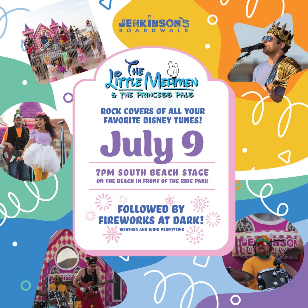 The little mermen & the princess pals on july 9th at jenkinsons boardwalk