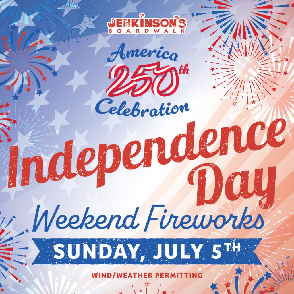 Independence Day celebration graphic at Jenkinson’s Boardwalk